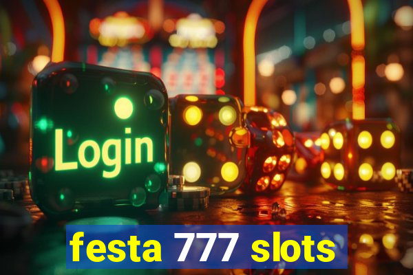 festa 777 slots